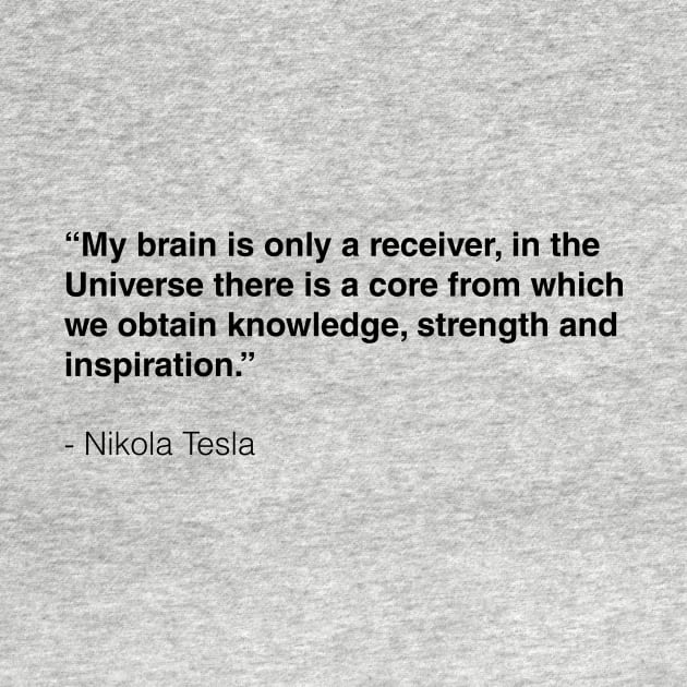 Nikola Tesla quote by Mon, Symphony of Consciousness.